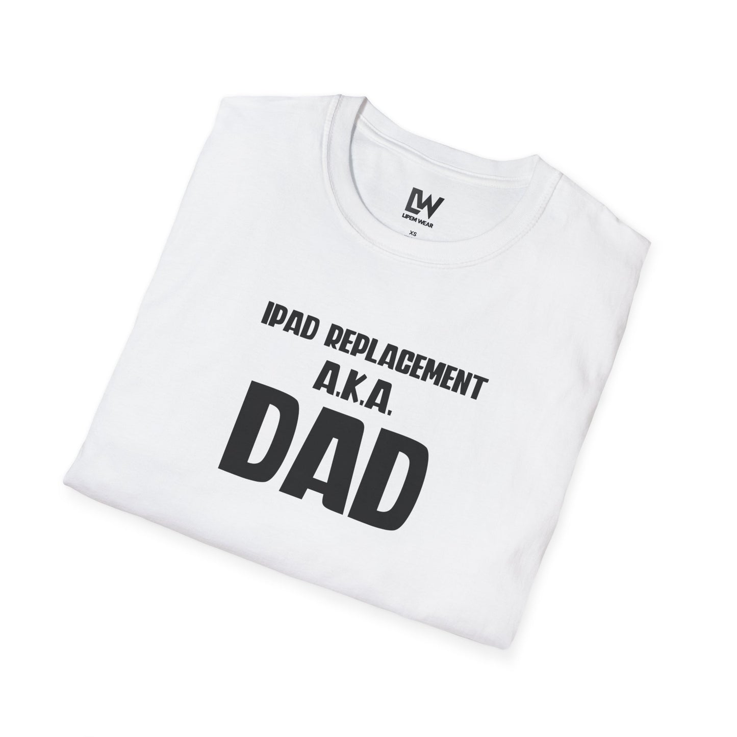 iPad Replacement a.k.a. Dad T-Shirt