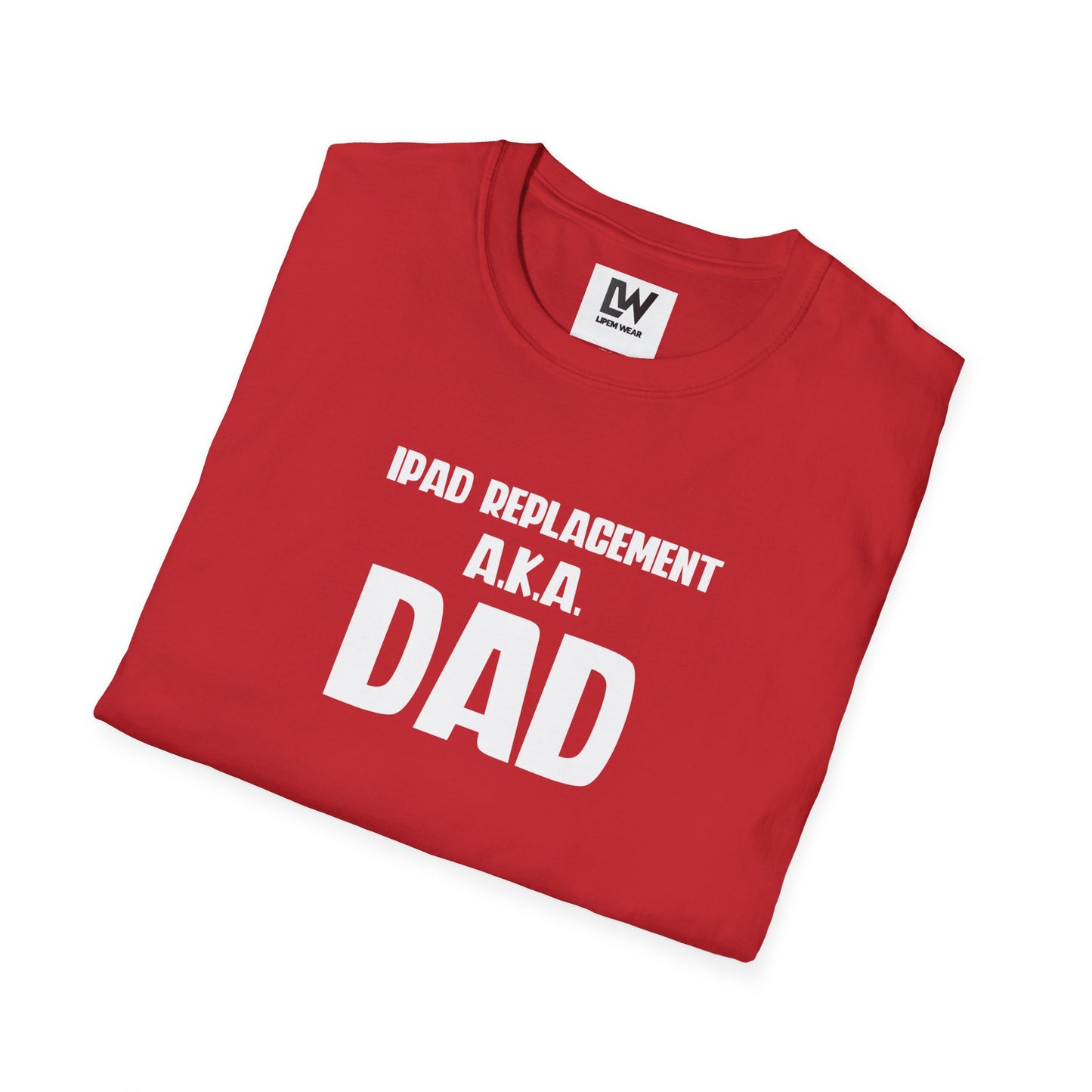 iPad Replacement a.k.a. Dad T-Shirt