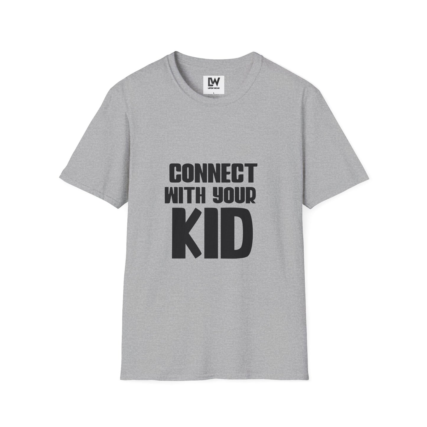 Connect With Your Kid T-Shirt