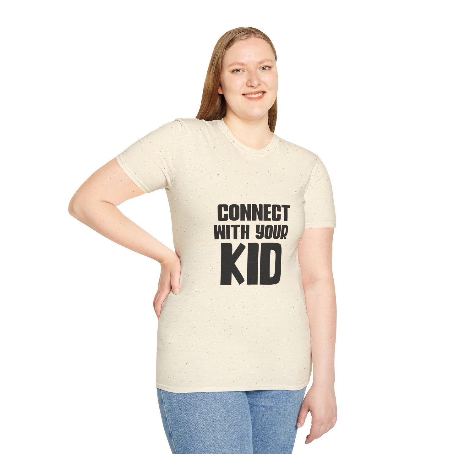 Connect With Your Kid T-Shirt