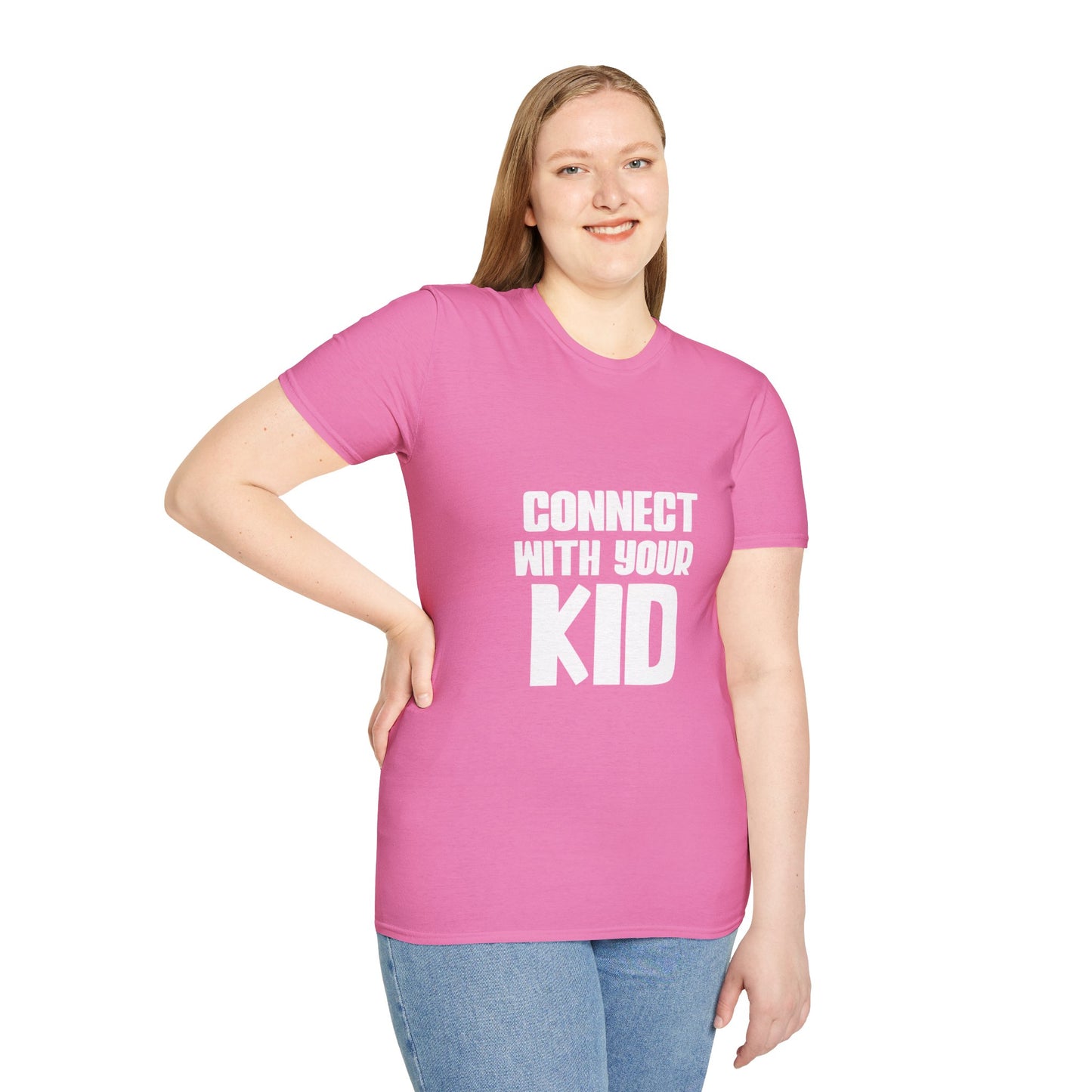 Connect With Your Kid T-Shirt