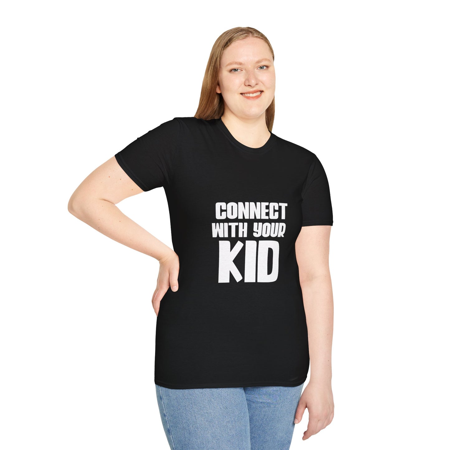 Connect With Your Kid T-Shirt