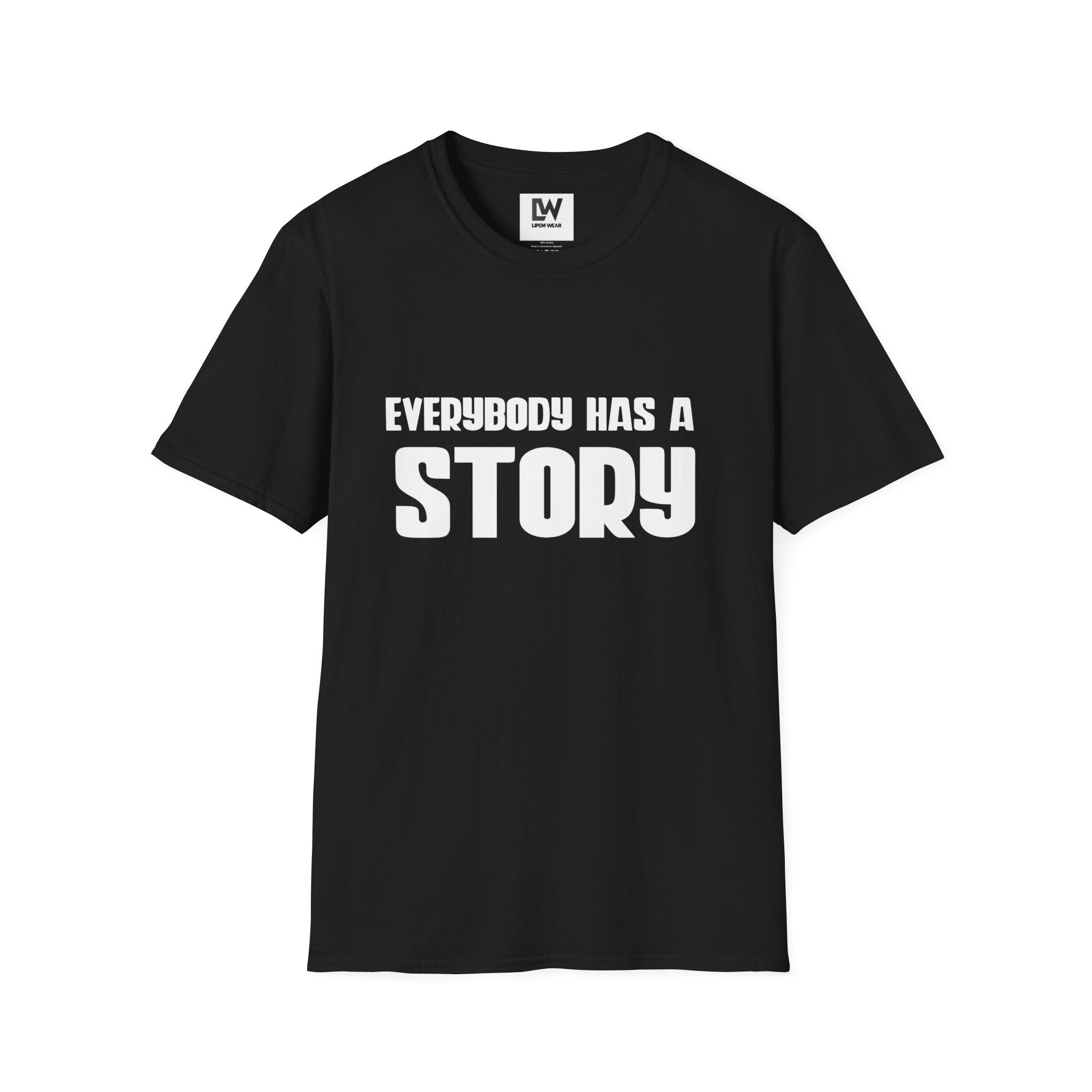 Everybody Has a Story T-Shirt