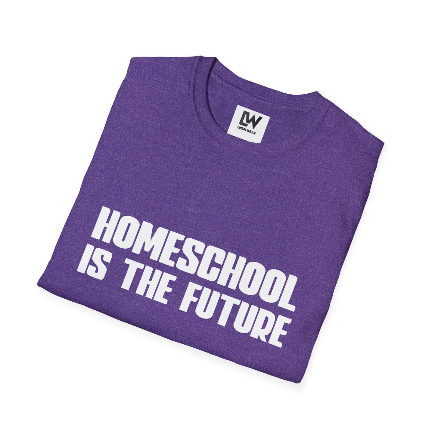 Homeschool Is The Future T-Shirt