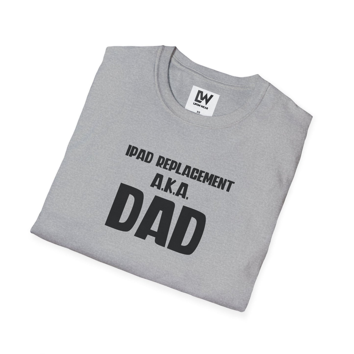 iPad Replacement a.k.a. Dad T-Shirt