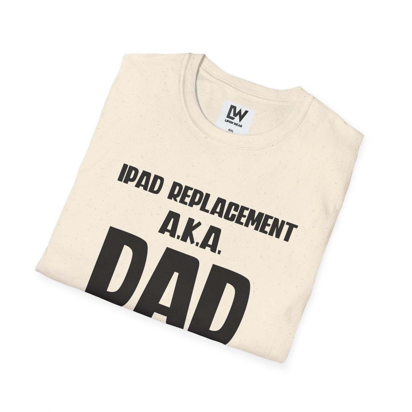 iPad Replacement a.k.a. Dad T-Shirt