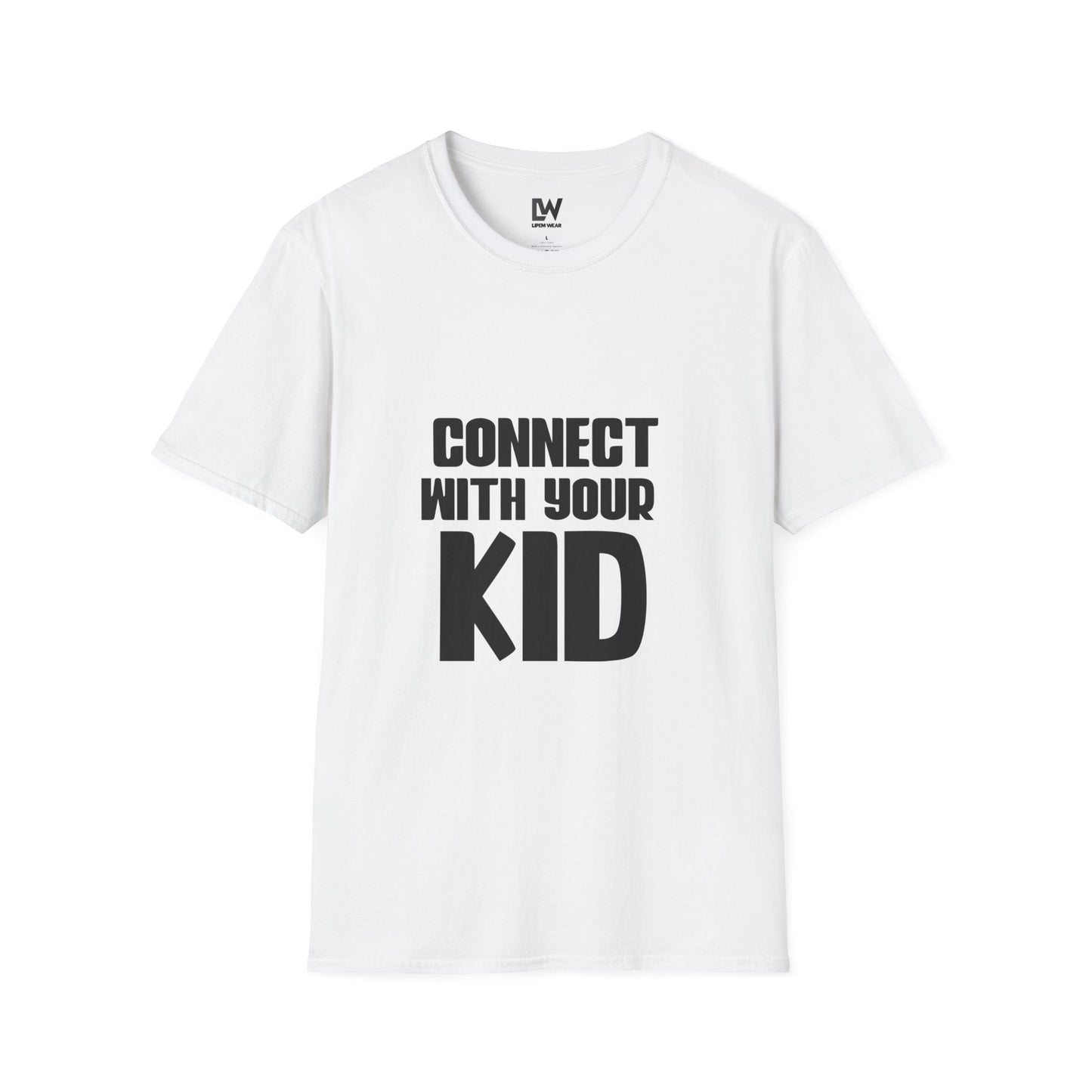 Connect With Your Kid T-Shirt