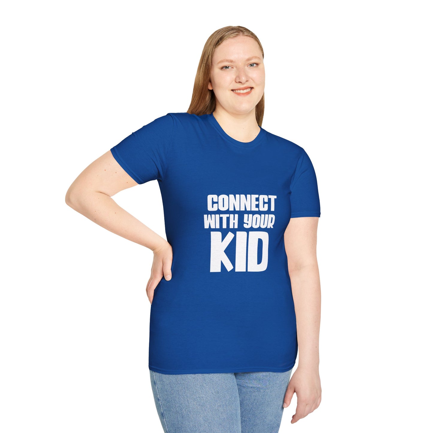 Connect With Your Kid T-Shirt