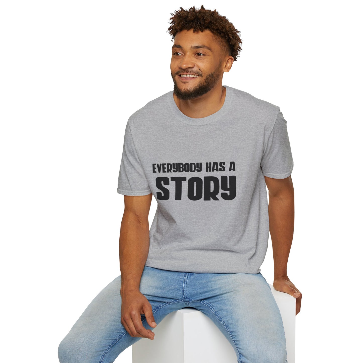 Everybody Has a Story T-Shirt