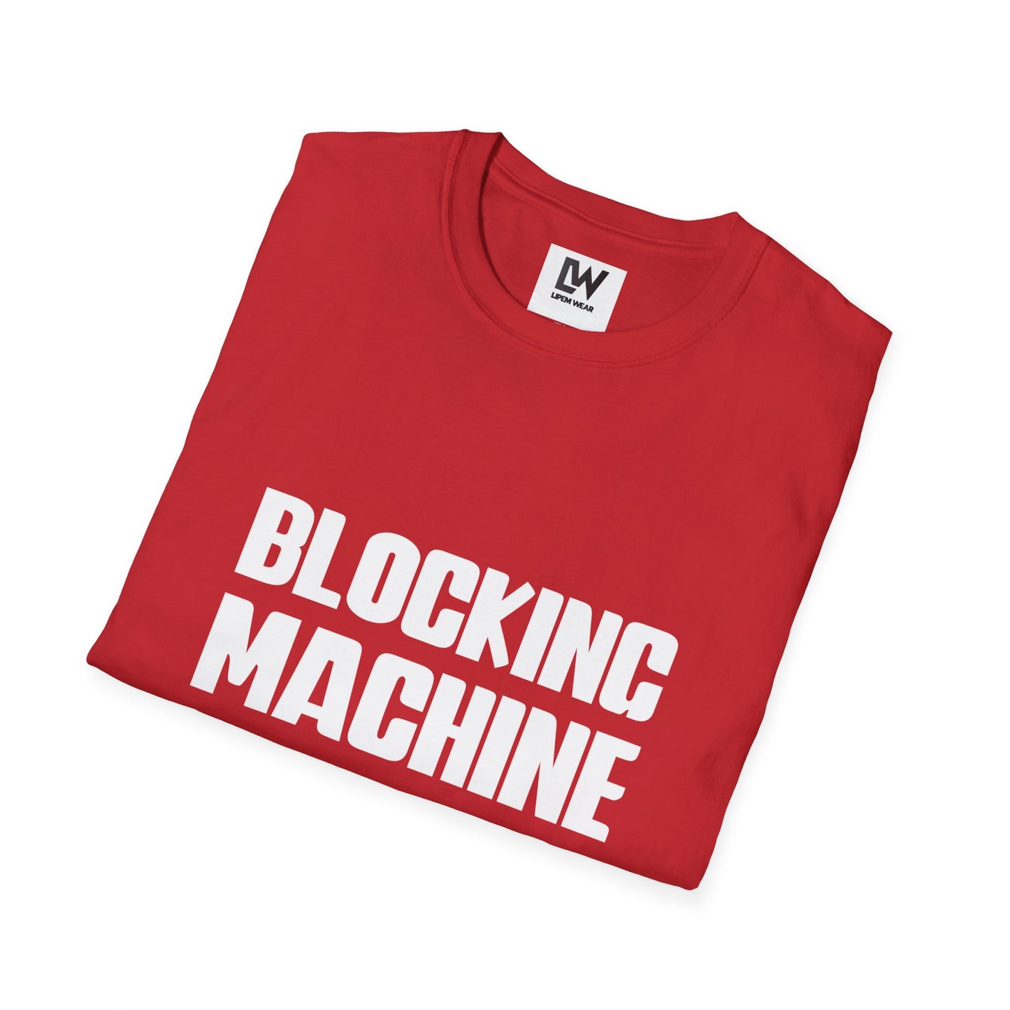 Blocking Machine Unisex T-Shirt